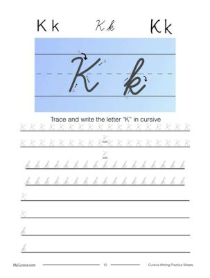 how to write a capital K in cursive: exploring the art of letter creation